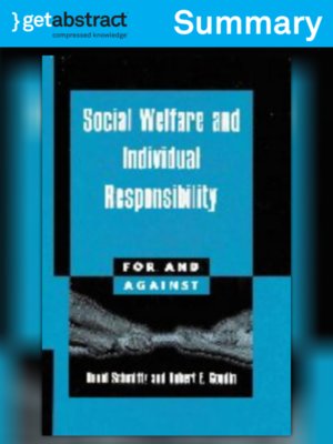 cover image of Social Welfare and Individual Responsibility (For and Against) (Summary)